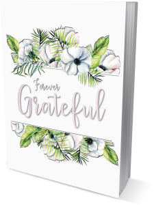Forever Grateful | A Gratitude and Affirmation Journal front cover view in the color of pink title on white book cover, within a floral watercolor painting graphic.